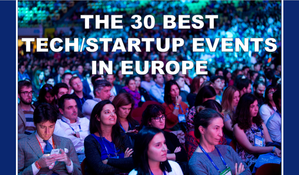 Download our report "The 30 best startup events in Europe" & stay up to