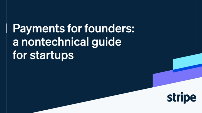 Payments for founders: The nontechnical guide for startups (Sponsored)