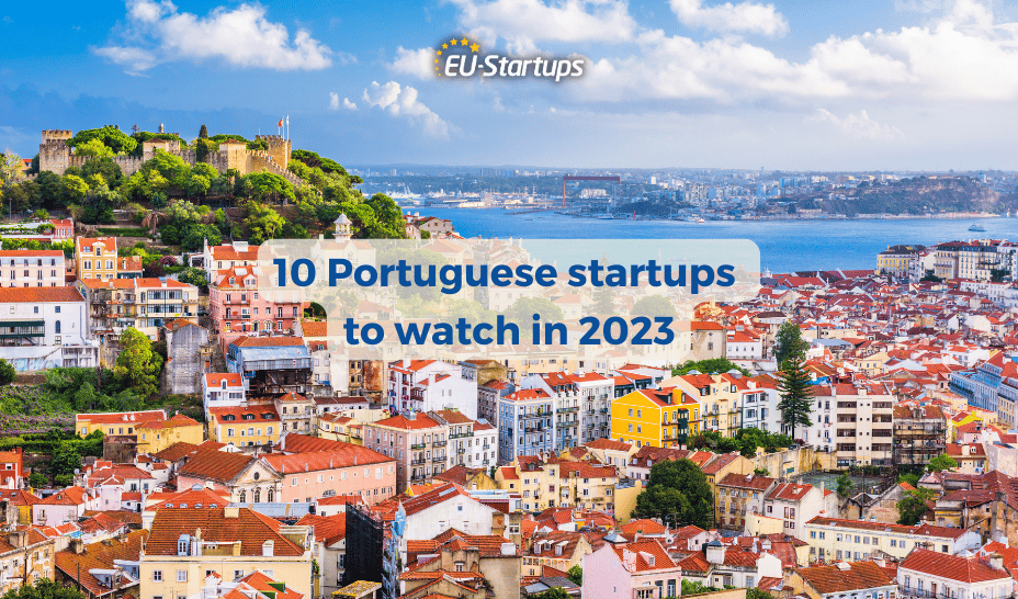 10 super promising Portugal-based startups to watch in 2023!