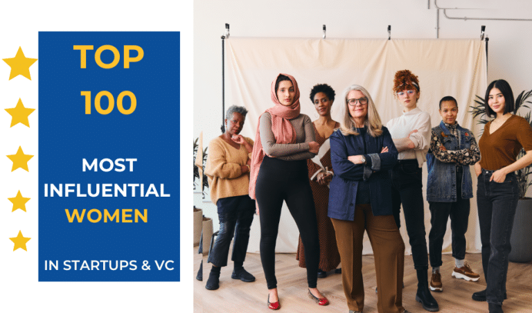 TOP 100: Europe’s most influential women in the startup and venture capital space