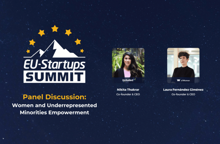 Meet the speakers of our “Women and Underrepresented Minorities Empowerment” panel discussion at this year’s EU-Startups Summit