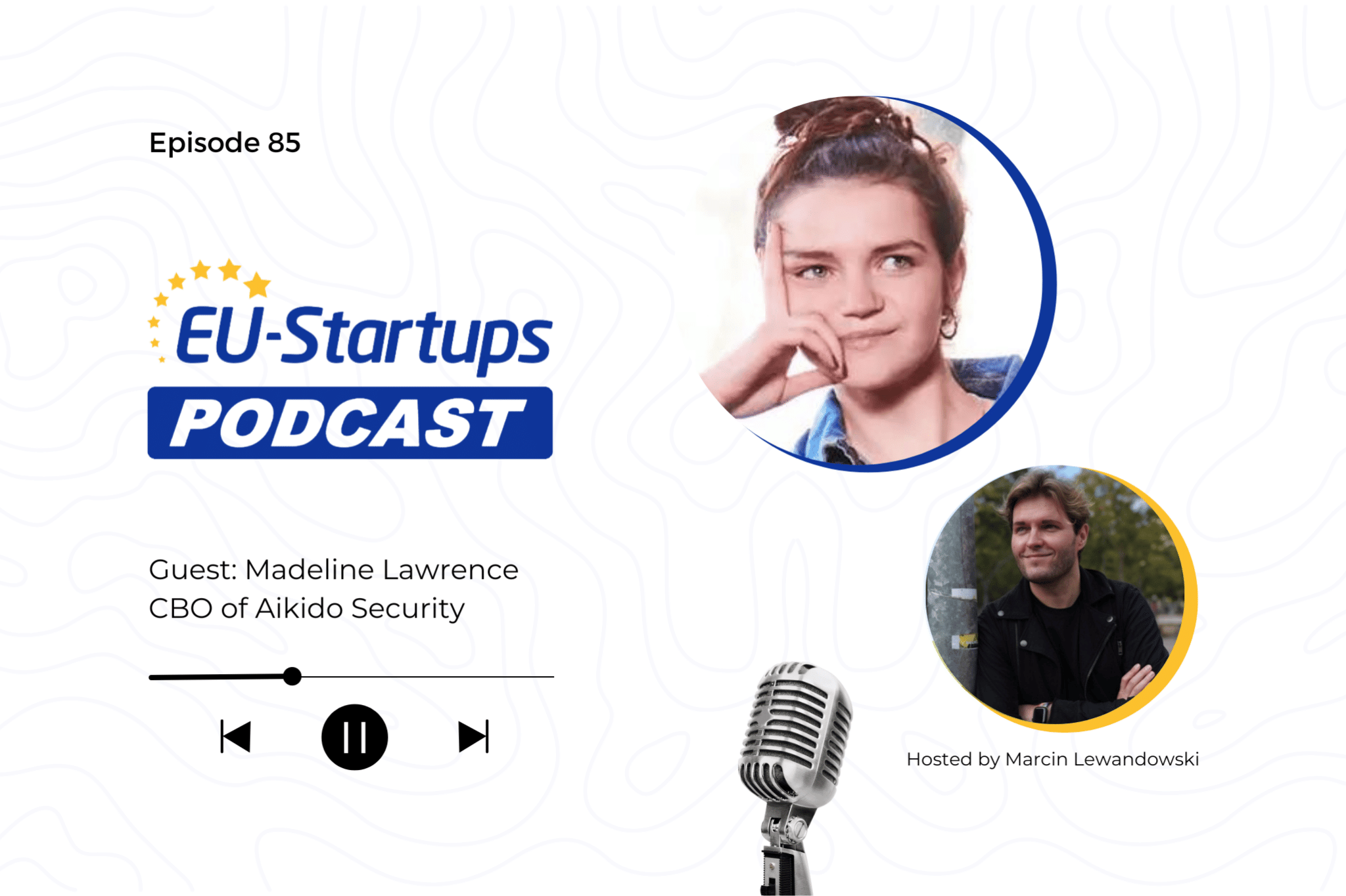 EU-Startups Podcast | Episode 84: Madeline Lawrence, CBO of Aikido Security