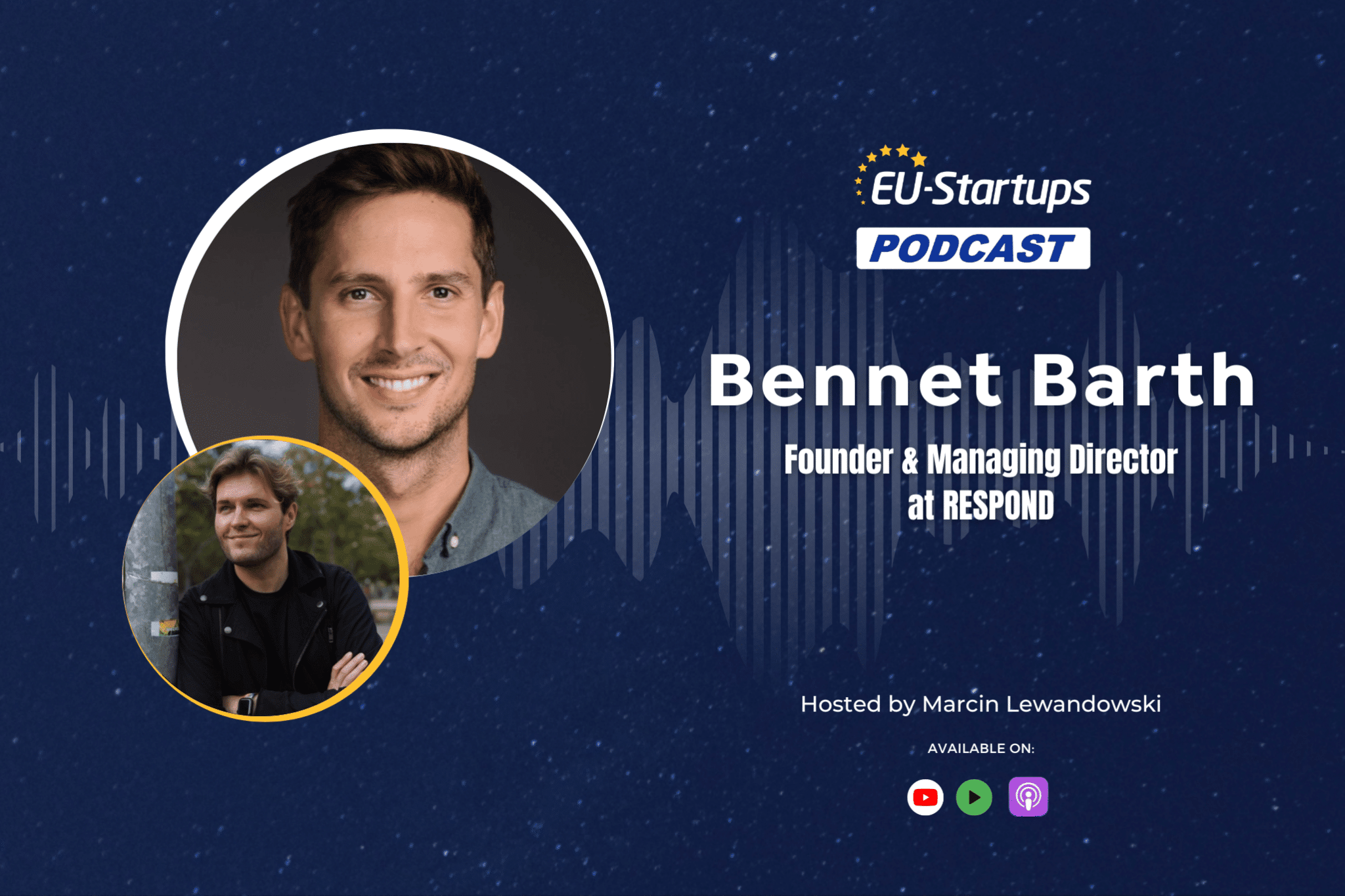 EU-Startups Podcast | Episode 101: Bennet Barth, Co-founder and Managing Director of RESPOND